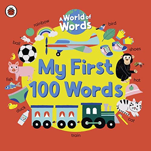 My First 100 Words: A World of Words von Ladybird